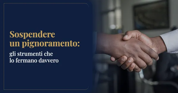 Come sospendere o bloccare un pignoramento già iniziato